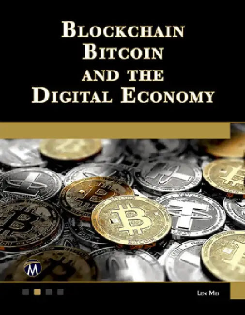 Blockchain, Bitcoin, and the Digital Economy (English, Len Mei) - Image 1 - BookBajar