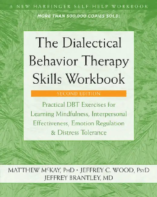 Buy The Dialectical Behavior Therapy Skills Workbook (English, Matthew McKay) Online at Best Price - BookBajar