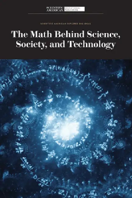 Buy The Math Behind Science, Society, and Technology (English, Scientific American Editors) Online at Best Price - BookBajar