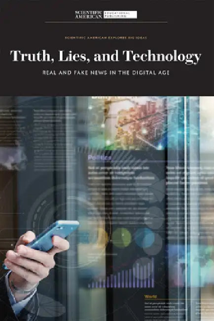 Buy Truth, Lies, and Technology (English, Scientific American Editors) Online at Best Price - BookBajar