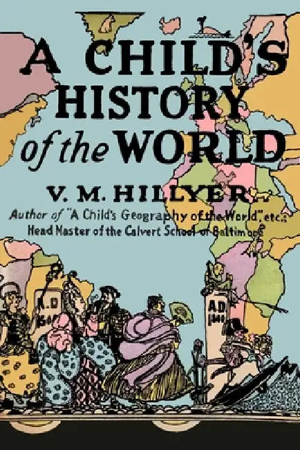 Buy A Child's History of the World (English, V. M. Hillyer) Online at Best Price - BookBajar