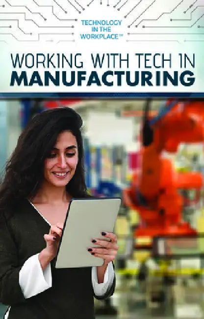 Buy Working with Tech in Manufacturing (English, Mary-Lane Kamberg) Online at Best Price - BookBajar