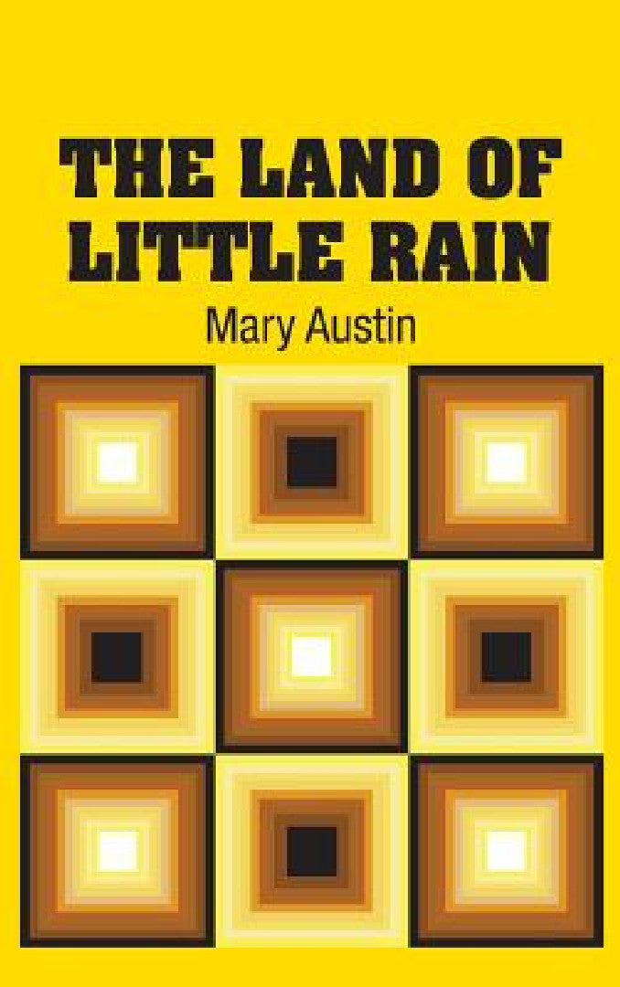 Buy The Land of Little Rain (English, Mary Austin) Online at Best Price - BookBajar