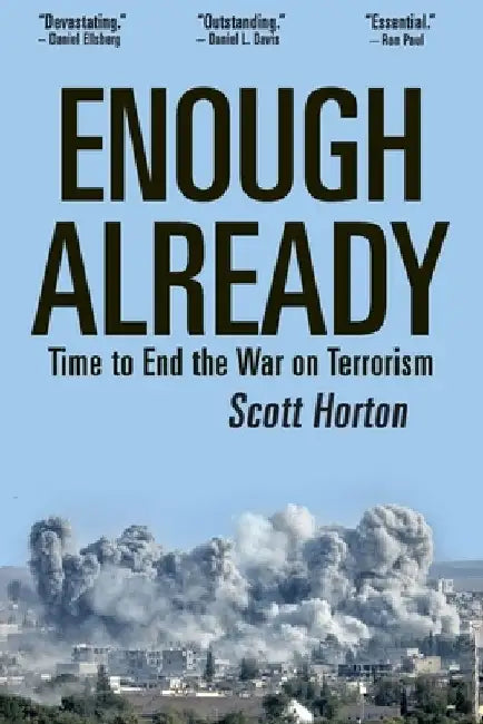 Buy Enough Already (English, Scott Horton) Online at Best Price - BookBajar