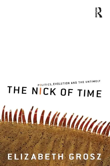 Buy The Nick of Time (English, Elizabeth Grosz) Online at Best Price - BookBajar