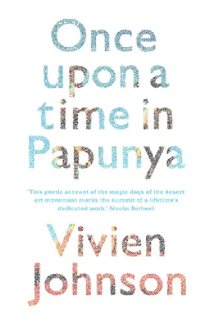 Buy Once Upon a Time in Papunya (English, Vivien Johnson) Online at Best Price - BookBajar