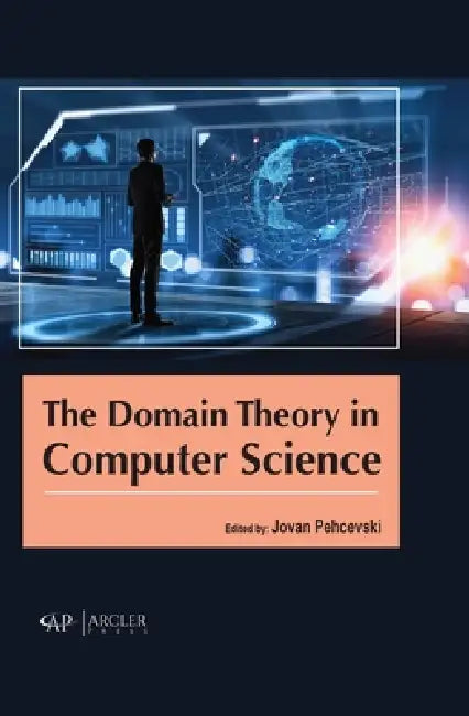 Buy The Domain Theory in Computer Science (English, Jovan Pehcevski) Online at Best Price - BookBajar