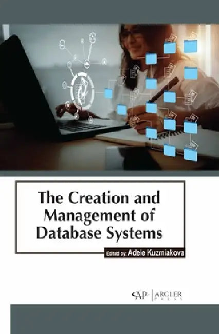 The Creation and Management of Database Systems (English, Adele Kuzmiakova) - Image 1 - BookBajar