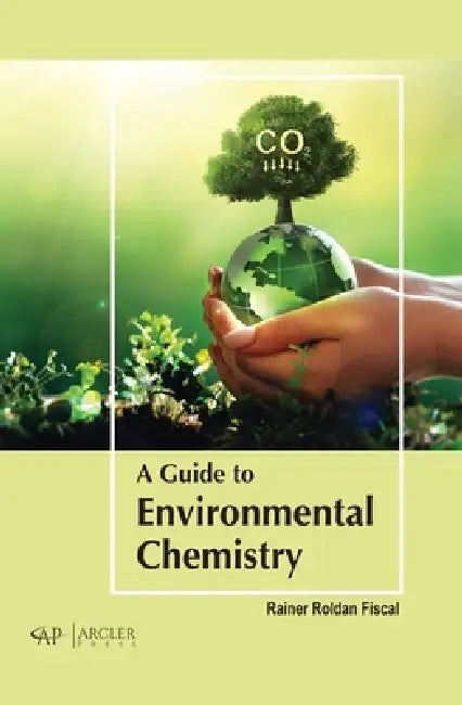 Buy A Guide to Environmental Chemistry (English, Rainer Roldan Fiscal) Online at Best Price - BookBajar