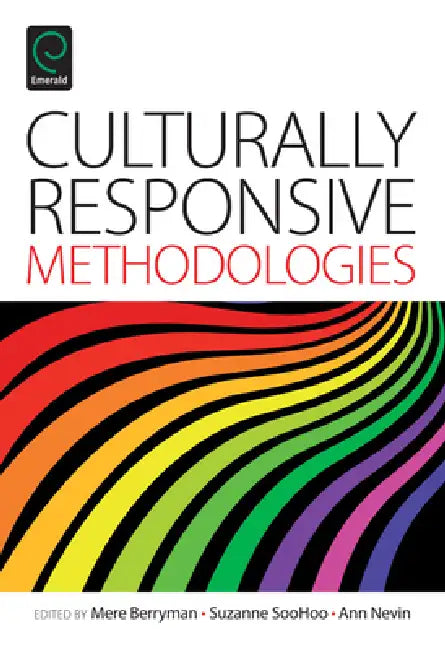 Buy Culturally Responsive Methodologies (English, Mere Berryman | Suzanne Soohoo | Ann Nevin) Online at Best Price - BookBajar