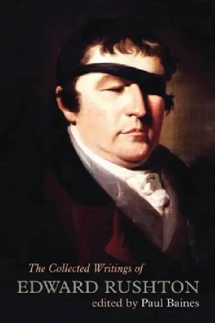 Buy The Collected Writings of Edward Rushton (English, Edward Rushton | Paul Baines) Online at Best Price - BookBajar
