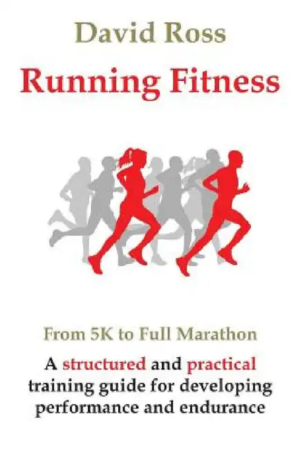 Buy Running Fitness - From 5K to Full Marathon (English, David Ross) Online at Best Price - BookBajar