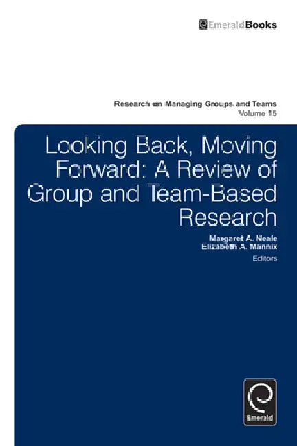 Buy Looking Back, Moving Forward (English, Elizabeth A. Mannix | Margaret Ann Neale) Online at Best Price - BookBajar