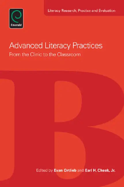 Buy Advanced Literacy Practices (English, Evan Ortlieb | Earl H. Cheek) Online at Best Price - BookBajar
