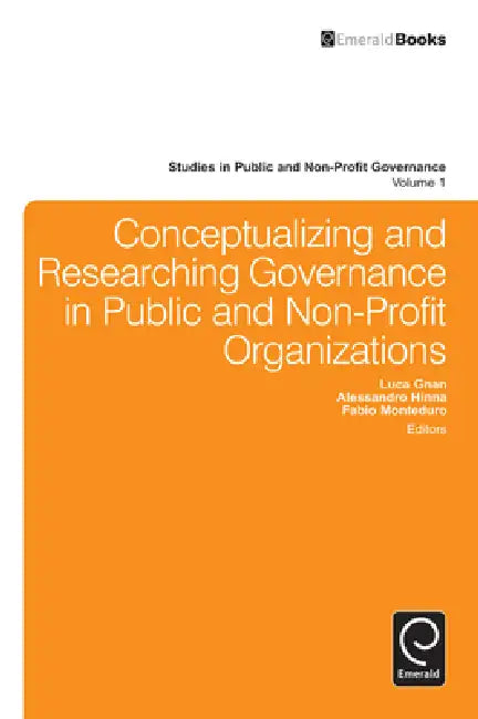 Buy Conceptualizing and Researching Governance in Public and Non-Profit Organizations (English, Luca Gnan | Alessandro Hinna | Fabio Monteduro) Online at Best Price - BookBajar
