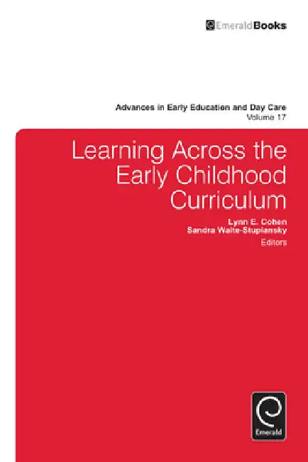 Buy Learning Across the Early Childhood Curriculum (English, Lynn Cohen | Sandra Waite-Stupiansky) Online at Best Price - BookBajar