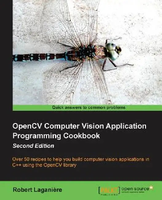 Buy Opencv Computer Vision Application Programming Cookbook (2nd Edition) (English, J. Caro | Robert Laganiere) Online at Best Price - BookBajar