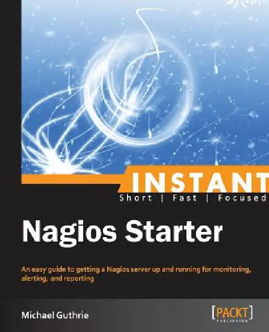 Buy Instant Nagios Starter (English, Michael Guthrie) Online at Best Price - BookBajar