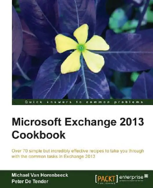 Microsoft Exchange 2013 Cookbook (English, Michael Van Horenbeeck | Peter De Tender) - Image 1 - BookBajar