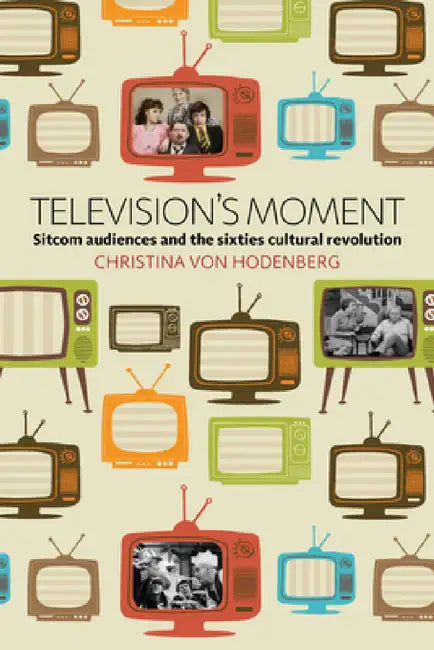 Television's Moment (English, Christina Von Hodenberg) - Image 1 - BookBajar