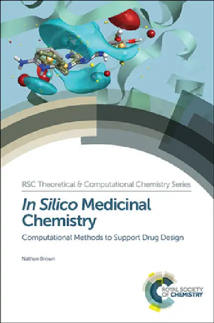 Buy In Silico Medicinal Chemistry (English, Nathan Brown) Online at Best Price - BookBajar