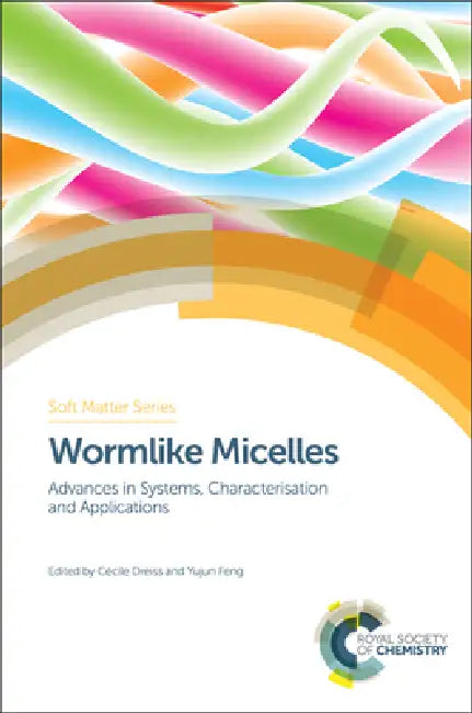 Buy Wormlike Micelles (English, Cecile A. Dreiss | Yujun Feng) Online at Best Price - BookBajar