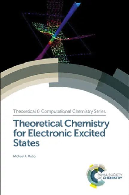 Buy Theoretical Chemistry for Electronic Excited States (English, Michael A. Robb) Online at Best Price - BookBajar