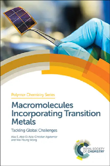 Buy Macromolecules Incorporating Transition Metals (English, Alaa S. Abd-El-Aziz | Christian Agatemor | Wai-Yeung Wong) Online at Best Price - BookBajar