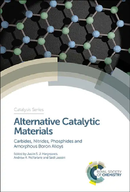 Buy Alternative Catalytic Materials (English, Justin S. J. Hargreaves | Andrew R. McFarlane | Said Laassiri) Online at Best Price - BookBajar