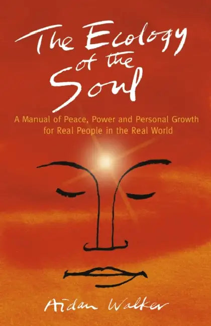 Buy The Ecology of the Soul (English, Aidan Walker Aidan Walker) Online at Best Price - BookBajar