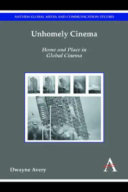 Buy Unhomely Cinema (English, Dwayne Avery) Online at Best Price - BookBajar