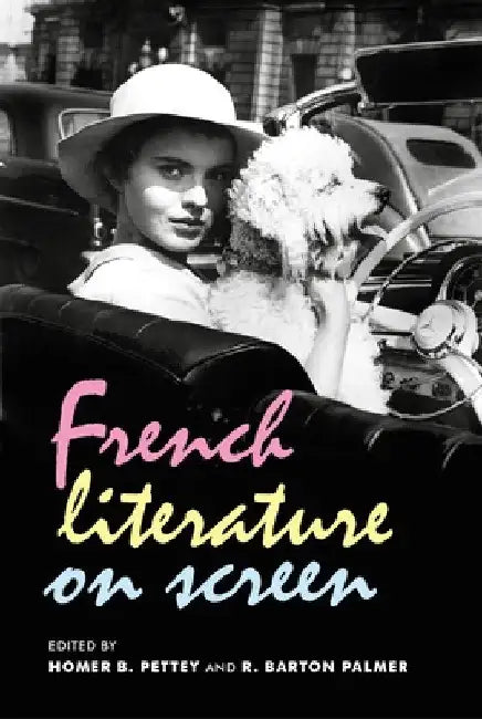Buy French Literature on Screen (English, Homer B. Pettey | R. Barton Palmer) Online at Best Price - BookBajar