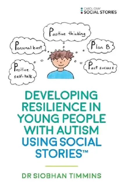 Buy Developing Resilience in Young People with Autism Using Social Stories(tm) (English, Siobhan Timmins) Online at Best Price - BookBajar