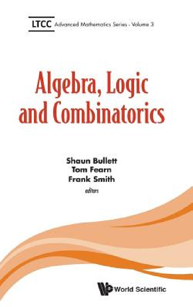 Buy Algebra, Logic and Combinatorics (English, Shaun Bullett | Tom Fearn | Frank Smith) Online at Best Price - BookBajar