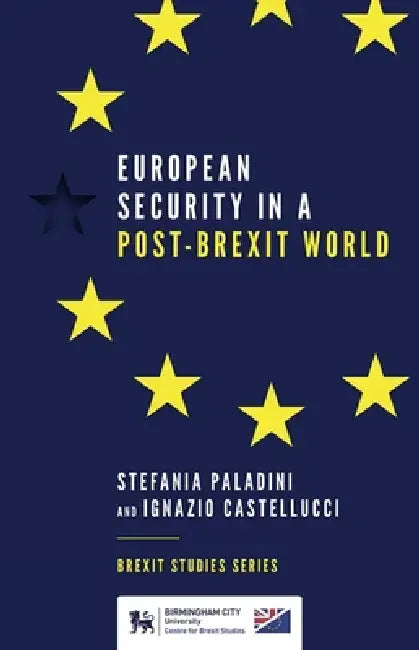Buy European Security in a Post-Brexit World (English, Stefania Paladini | Ignazio Castellucci) Online at Best Price - BookBajar