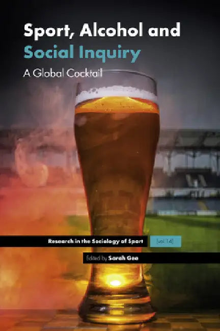 Buy Sport, Alcohol and Social Inquiry (English, Sarah Gee) Online at Best Price - BookBajar