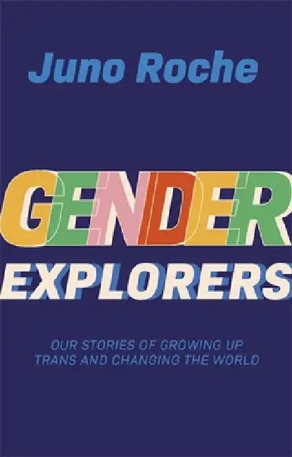 Buy Gender Explorers (English, Juno Roche) Online at Best Price - BookBajar