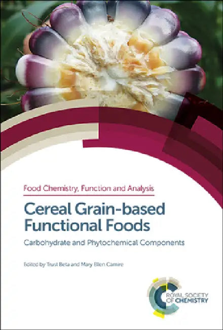 Buy Cereal Grain-Based Functional Foods (English, Trust Beta | Mary Ellen Camire) Online at Best Price - BookBajar