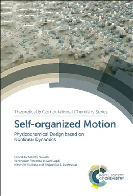 Buy Self-Organized Motion (English, Satoshi Nakata | Véronique Pimienta | István Lagzi) Online at Best Price - BookBajar