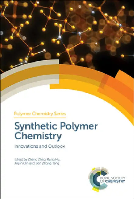Buy Synthetic Polymer Chemistry (English, Zheng Zhao | Rong Hu | Anjun Qin) Online at Best Price - BookBajar