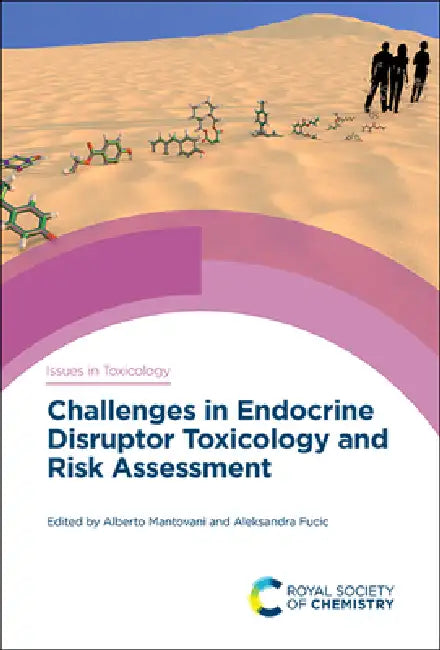 Buy Challenges in Endocrine Disruptor Toxicology and Risk Assessment (English, Alberto Mantovani | Alexandra Fucic) Online at Best Price - BookBajar