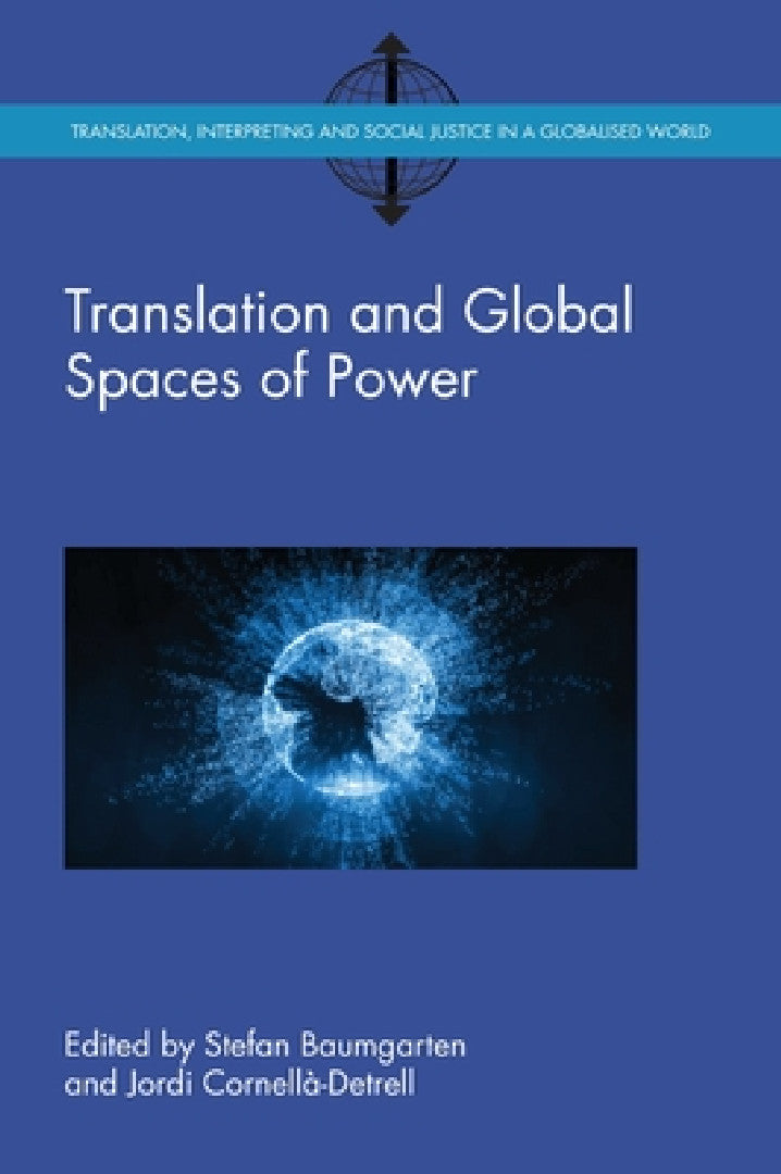 Buy Translation and Global Spaces of Power (English, Stefan Baumgarten | Jordi Cornellà-Detrell) Online at Best Price - BookBajar