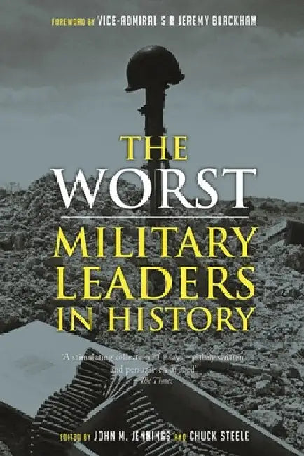 Buy The Worst Military Leaders in History (English, John M. Jennings) Online at Best Price - BookBajar