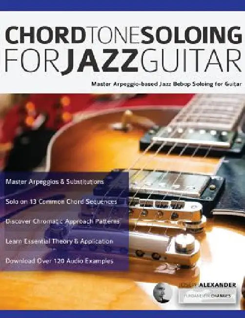 Buy Chord Tone Soloing for Jazz Guitar (English, Joseph Alexander | Tim Pettingale) Online at Best Price - BookBajar