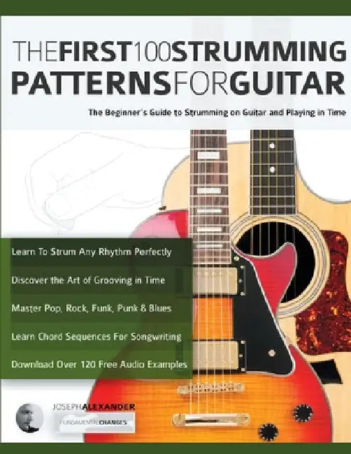 Buy The First 100 Strumming Patterns for Guitar (English, Joseph Alexander | Tim Pettingale) Online at Best Price - BookBajar