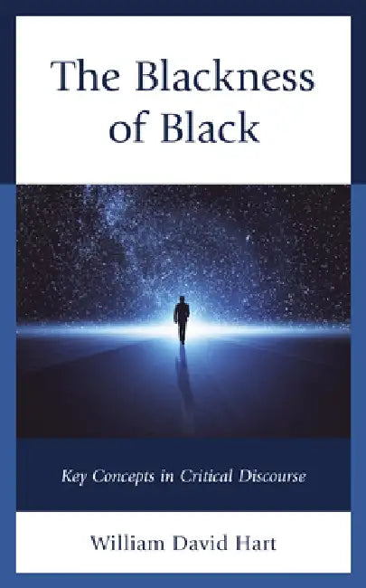 Buy Blackness of Black (English, William David Hart) Online at Best Price - BookBajar