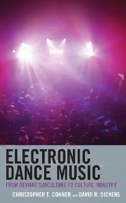 Buy Electronic Dance Music (English, Christopher T. Conner | David R. Dickens) Online at Best Price - BookBajar