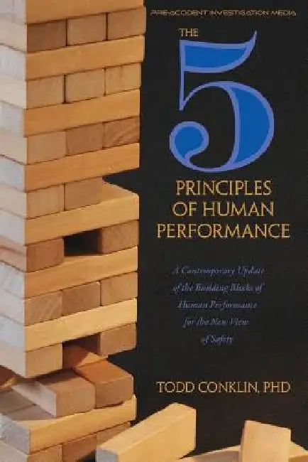 Buy The 5 Principles of Human Performance (English, Todd E. Conklin) Online at Best Price - BookBajar