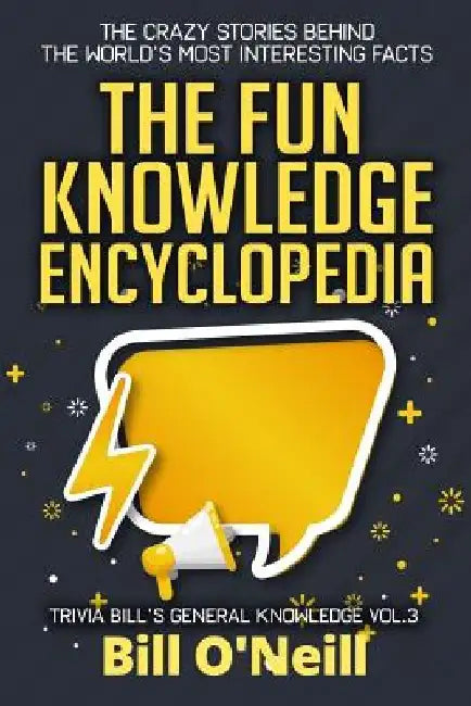 Buy The Fun Knowledge Encyclopedia Volume 3 (English, Bill O'Neill) Online at Best Price - BookBajar
