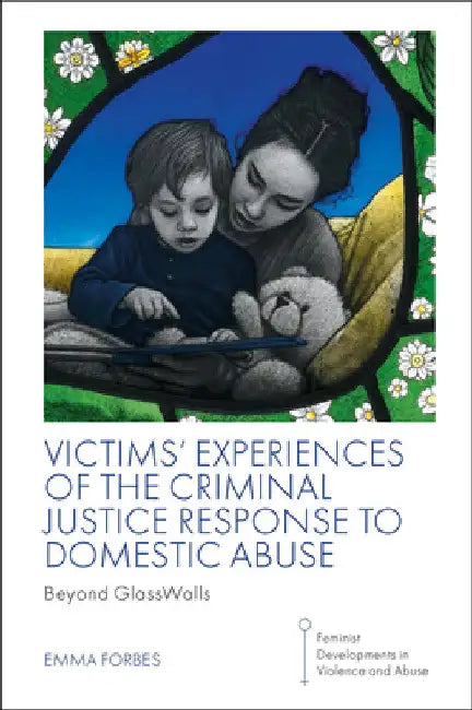 Buy Victims' Experiences of the Criminal Justice Response to Domestic Abuse (English, Emma Forbes) Online at Best Price - BookBajar